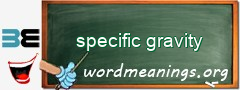 WordMeaning blackboard for specific gravity